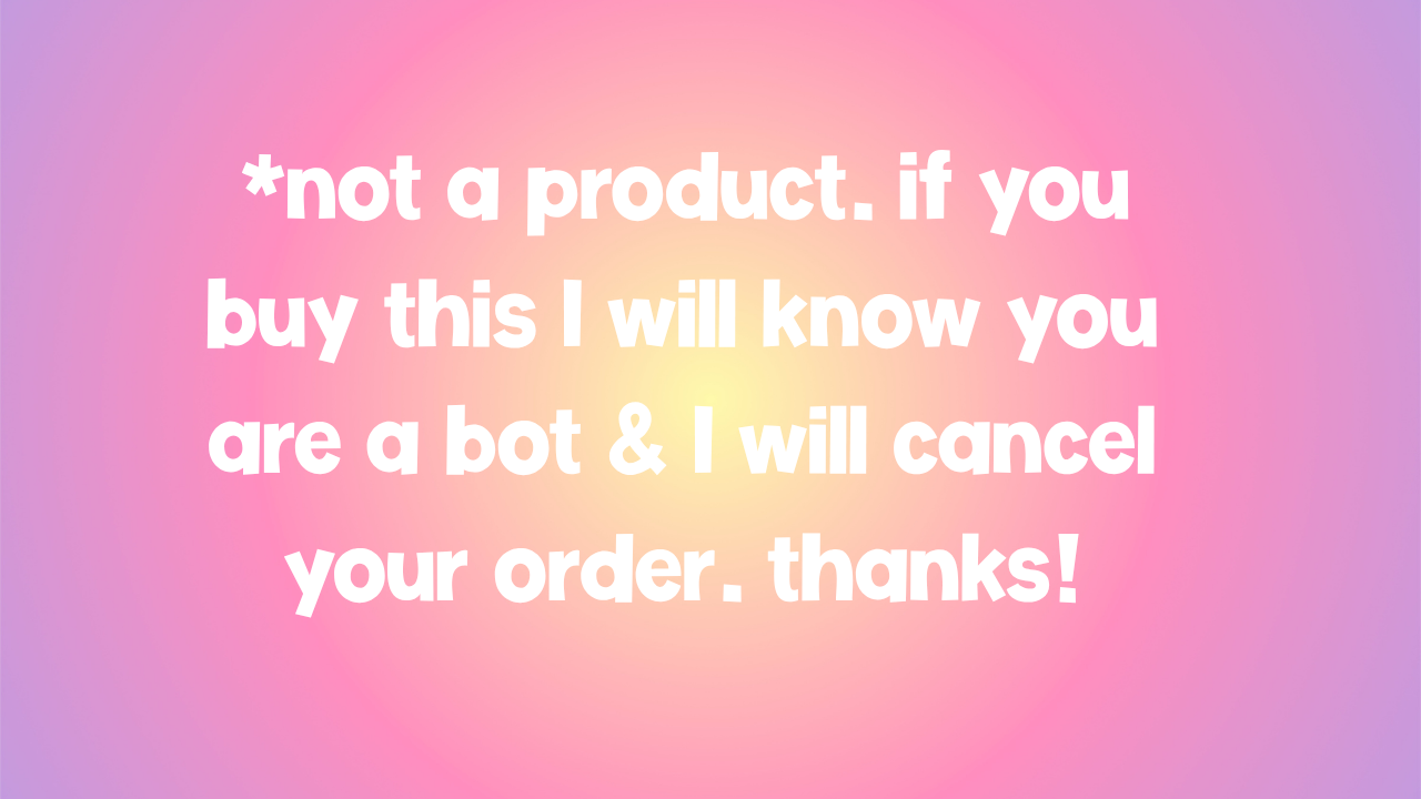 not a product <3